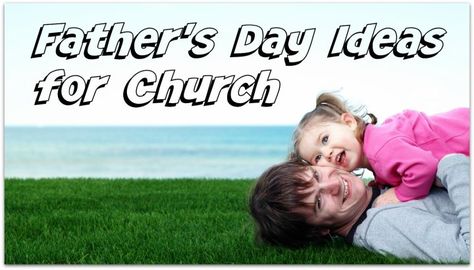 Father's Day Ideas for Church Fathers Day Program Ideas For Church, Christian Fathers Day Crafts For Kids, Fathers Day Ideas For Church, Fathers Day Theme Ideas For Church, Sunday School Fathers Day, Church Fathers Day Ideas, Christian Fathers Day Crafts, Fathers Day Church Ideas, Fathers Day Sunday School Lesson Kids