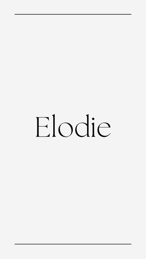 Pin by @kyleevking ✨ Elodie Name, Name Idea, Name Wallpaper, Future Baby