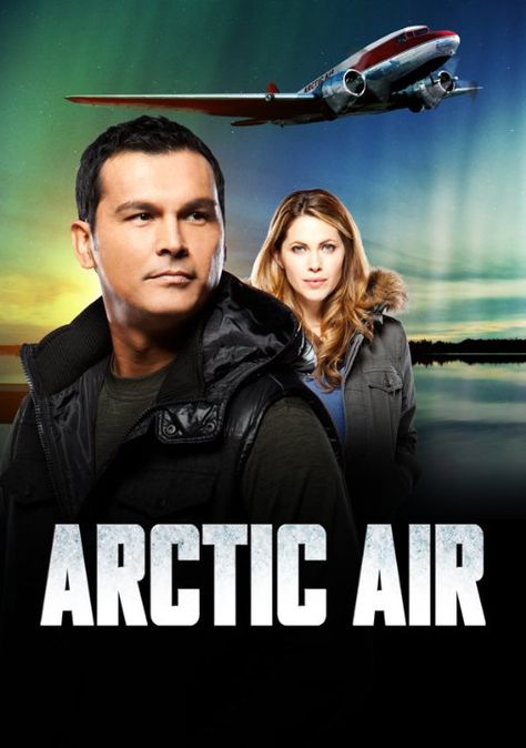 Arctic Air Pascale Hutton, Adam Beach, Arctic Air, Air Show, Tv Series, Film, Tv