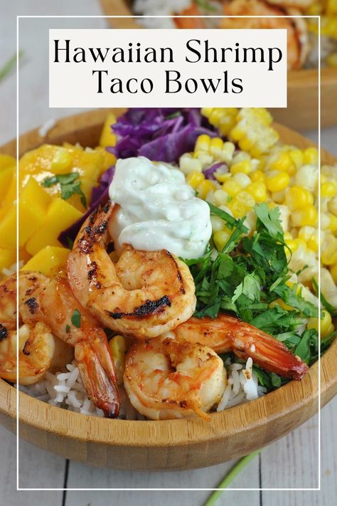 Hawaiian Shrimp Taco Bowl, Shrimp Taco Bowl, Hawaiian Shrimp, Healthy 2024, Shrimp Bowl, Fish Entrees, Shrimp Taco, Taco Bowl, Poke Bowls