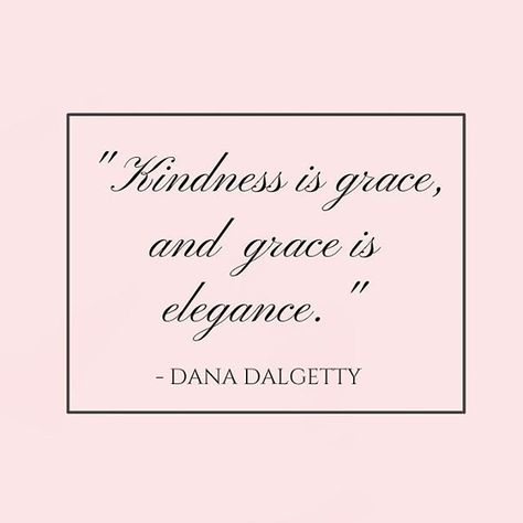 Dana Dalgetty Quotes Elegance, Elegance Quotes, No Ordinary Girl, Quotes Cute, Classy Quotes, Pink Quotes, Makeup Quotes, Super Quotes, Trendy Quotes