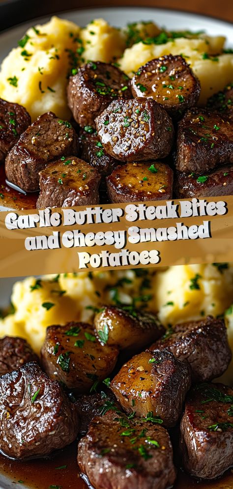 Garlic Butter Steak Bites and Cheesy Smashed Potatoes Creamy Cheesy Potatoes, Garlic Butter Steak Bites, Butter Steak Bites, Butter Steak, Healthy Eating Breakfast, Garlic Butter Steak, Steak Butter, Garlic Butter Sauce, Steak Bites