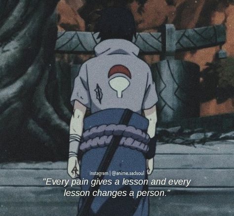 Naruto Motivation Wallpaper, Naruto Quotes Deep, Sasuke Uchiha Quotes, Itachi Uchiha Quotes, Goku Quotes, Lowkey Quotes, Anime Quotes About Life, Wise Inspirational Quotes, Mirror Quotes