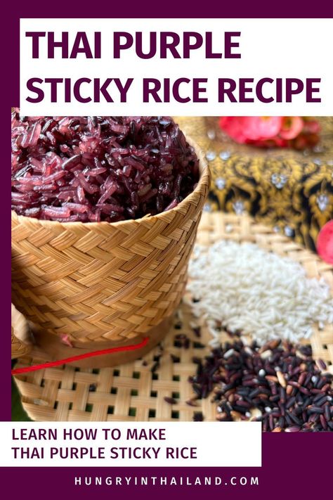 Try this Thai Purple Sticky Rice for a classic, sweet rice that's perfect for dessert. It's an authentic and easy recipe that teaches you how to make purple rice. Sticky Rice Dessert Recipe, Thai Rice Recipes, Rice Dessert Recipes, Sticky Rice Recipe, How To Make Purple, Thai Recipes Authentic, Vegetarian Thai Recipes, Sweet Sticky Rice, Purple Rice