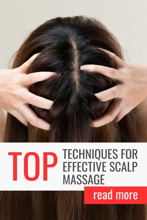 Techniques for Effective Scalp Massage Scalp Massage For Hair Growth, Massage For Hair Growth, Scalp Massage Techniques, Home Remedies For Allergies, Home Remedies For Warts, Hair Facts, Natural Remedies For Migraines, Strengthen Hair Follicles, Natural Hair Mask