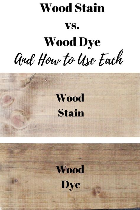 WOOD STAIN VS WOOD DYE or wood tint and how to use each. What is wood dye? #wooddye, #woodtint, #woodstain Wood Dye Techniques, Stain Combinations Wood, Furniture Dye, Stain Combinations, Gel Stain Furniture, Painted Dining Room Table, Furniture Remodel, Upcycle Home, Honey House