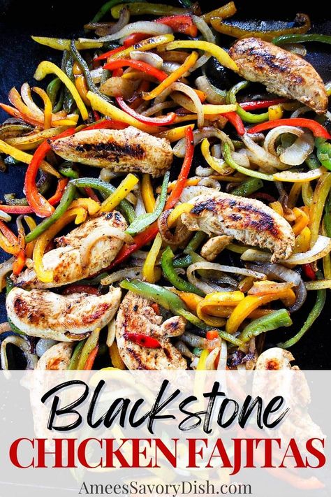 Blackstone Chicken Fajitas! This quick and easy recipe makes a batch of chicken fajitas complete with juicy, charred bell peppers and onions on a flat-top grill. via @Ameessavorydish Chicken Fajitas On Flat Top Grill, Flat Top Grill Recipes Dinners Chicken, Chicken Flat Top Grill Recipes, Flat Top Grill Chicken Recipes, Chicken On Flat Top Grill, Blackstone Fajitas Chicken, Flat Top Chicken Recipes, Blackstone Chicken Fajitas, Fajitas On Blackstone Griddle