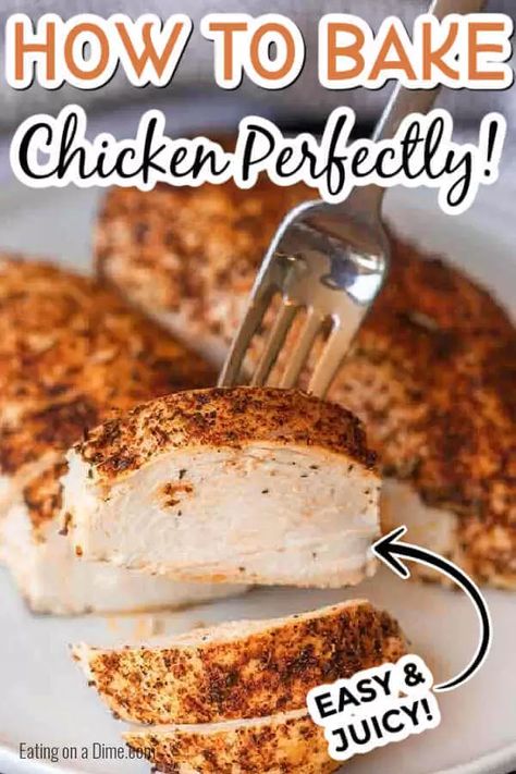 This easy baked chicken recipe has only a few ingredients and takes less than 30 minutes to bake in the oven. Learn how to bake chicken for an easy meal idea that is flavorful. Find out how to cook chicken for shredding, salads and more. How to bake chicken breast in oven. #eatingonadime #howtobakechicken #howtobakechickenintheoven #howtobakechickenintheovensimple #Intheovenhealthy #intheovenrecipes #intheovenjuicy #intheoveneasy How To Make Chicken In Oven, Best Way To Cook Chicken Breast In Oven, Cooking Chicken Breast In Oven, Baked Chicken Temperature, Baked Chicken For Salads, Chicken Breast Baked In Oven, How To Cook Chicken Breast In Oven, How To Cook Chicken In The Oven, Easy Baked Chicken Recipes Oven