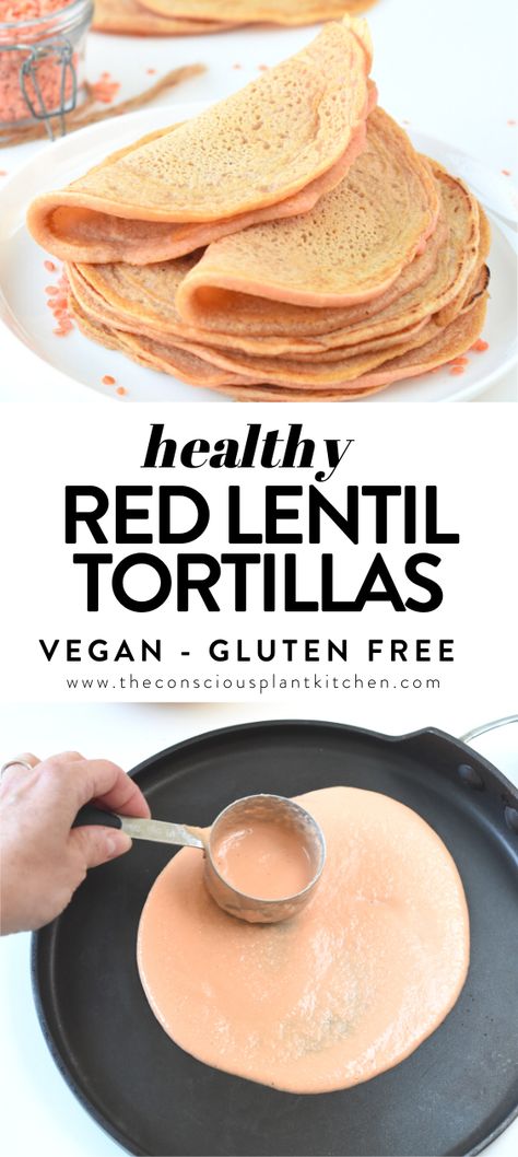 Lentil Tortillas, Vegan Tortillas, Red Lentil Recipes, Vegan Tortilla, Recipes With Flour Tortillas, Gluten Free Tortillas, Plant Kitchen, Boiled Egg Diet Plan, Best Low Carb Recipes