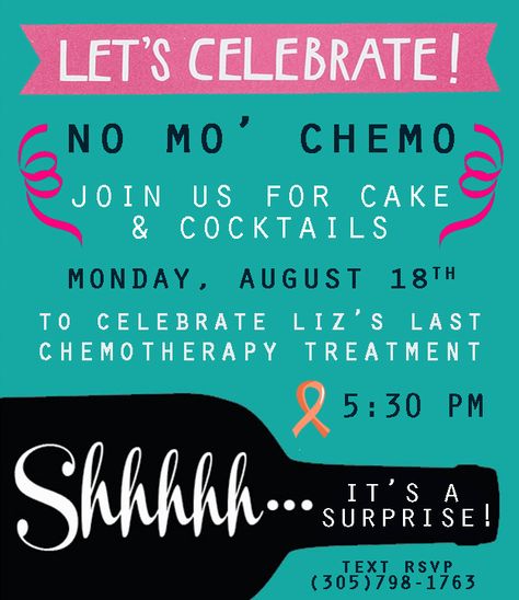 No Mo' Chemo Party Invitation - Made by: Stephanie De Paz No Mo Chemo Party, Remission Party Ideas, End Of Chemo Party Ideas, Last Chemo Celebration Ideas, Chemo Party Ideas, No More Chemo Party, Remission Party, Chemo Party, Survivor Party