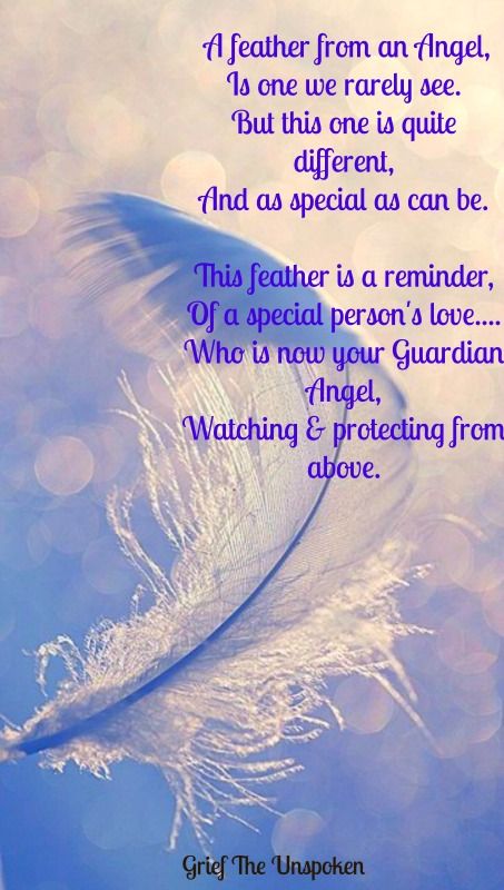 A feather from an Angel, Is one we rarely see. But this one is quite different, And as special as can be.  This feather is a reminder, Of a special persons love.... Who is now your Guardian Angel, Watching & protecting from above. Guardian Angel Quotes, Angel Blessings, Angel Signs, Angel Quotes, Angel Feathers, I Believe In Angels, Heaven Quotes, Angel Prayers, My Guardian Angel