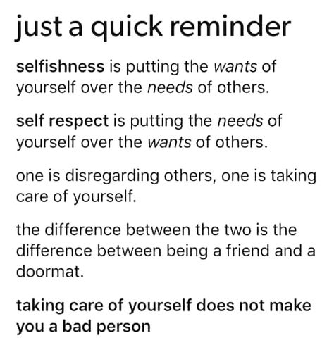 Selfish Vs Self Care, Self Care Vs Selfish Quotes, Self Love Vs Selfish, What Is Self Respect, Inspiral Quotes, Self Centered Quotes, Self Respect Quotes Women, Selfish Quotes, Baddie Advice