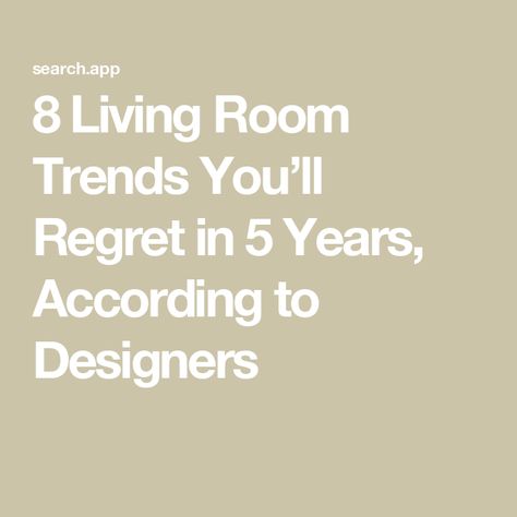 8 Living Room Trends You’ll Regret in 5 Years, According to Designers Traditional House Decor, Popular Living Room, Living Room Themes, Room Decor Inspiration, Family Room Decor, Living Room Decor Inspiration, Design Decor Ideas, Living Room Trends, House Decor Ideas