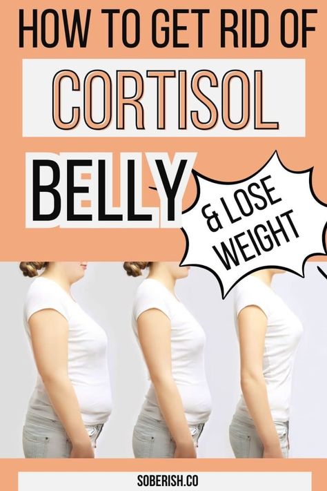 What is Cortisol Belly + How Do You Get Rid Of It? - Soberish Natural Ways To Lose Belly, Getting Rid Of Pooch Belly, Workouts For High Cortisol, Best Workouts For High Cortisol, Cortisol Belly Workout, Exercise To Lower Cortisol, How To Lower High Cortisol, How To Fix High Cortisol Levels, Supplements To Reduce Cortisol