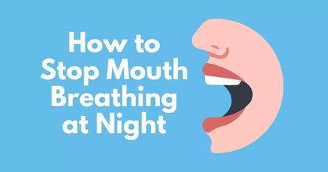 Mouth breathing at night? These 17 hacks will help you stop! Improve your sleep, reduce snoring, and boost your health. How To Sleep With Your Mouth Closed, Stop Mouth Breathing, How To Stop Mouth Breathing At Night, Exercises To Stop Snoring, Cold Sore Relief, Remedies For Dry Mouth, Home Remedies For Allergies, Home Remedies For Warts, Warts Remedy