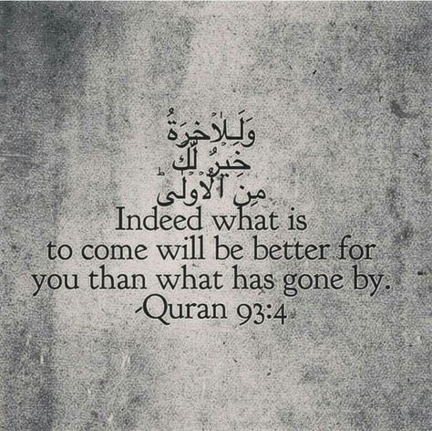 Indeed what is to come will be better for you than what has gone by - Quran 93:4 Calming Mind, Travel Consultant, Allah Love, The Best Is Yet To Come, Life Blogs, Islam Quran, Light Of My Life, Yet To Come, Be Better