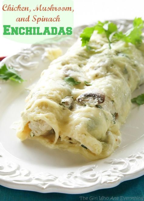 Chicken, Mushroom, and Spinach Enchiladas Creamy Enchiladas, Mushroom Enchiladas, Spinach Enchiladas, Spinach And Mushroom, The Girl Who Ate Everything, Mexican Chicken Recipes, Chicken Mushroom, Chicken Spinach, Enchiladas Recipe