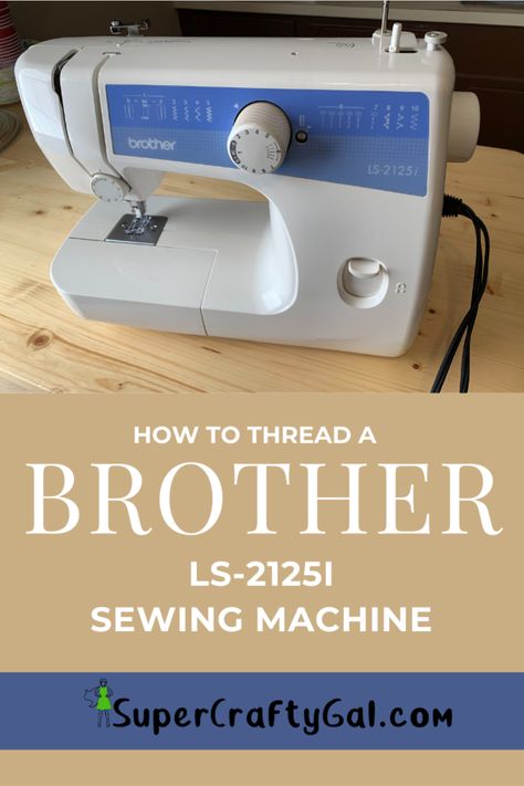 Learn how to top thread, wind a bobbin on, and install a bobbin on a Brother LS- 2125i Sewing Machine. With video! Brother Sewing Machine Tutorial, Brother Sewing Machine, How To Thread, Brother Sewing Machines, A Brother, Needle And Thread, Sewing Tutorials, Sewing Machine, Sewing Projects