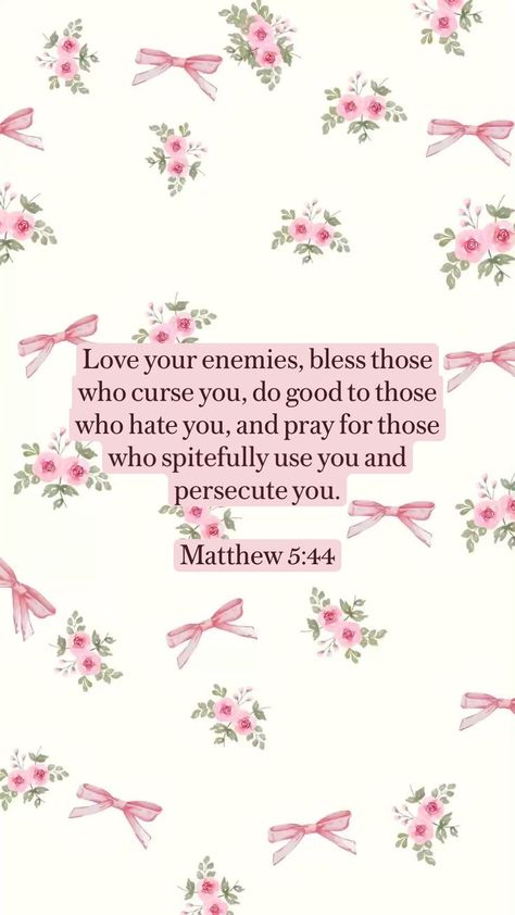 Girly Bible Aesthetic, Bible Verse Wallpaper Catholic, Matthew 5 44 Wallpaper, Biblical Wallpaper Aesthetic, Bible Verses Wallpaper Pink, Bible Verse Pink Wallpaper, Pink Wallpaper With Bible Verse, Pink Aesthetic Wallpaper Christian, Girly Bible Verses Aesthetic