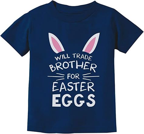 100% Cotton Made in the USA Pull On closure Machine Wash Easter's day infant and toddler kids t-shirt; Will trade brother for Easter eggs. Funny sibling outfit for your little bunny Gift idea for Easter's day; a nice Easter bunny present for your son, daughter, grandson, grand daughter, niece or nephew. A fun way to celebrate family Eastertide gathering, egg hunts and school parties Funny Siblings, Boys Easter Shirt, Easter Shirts For Boys, Bunny T Shirt, Sibling Outfits, Easter T Shirts, Bunny Gifts, Boys Easter, Easter Shirt