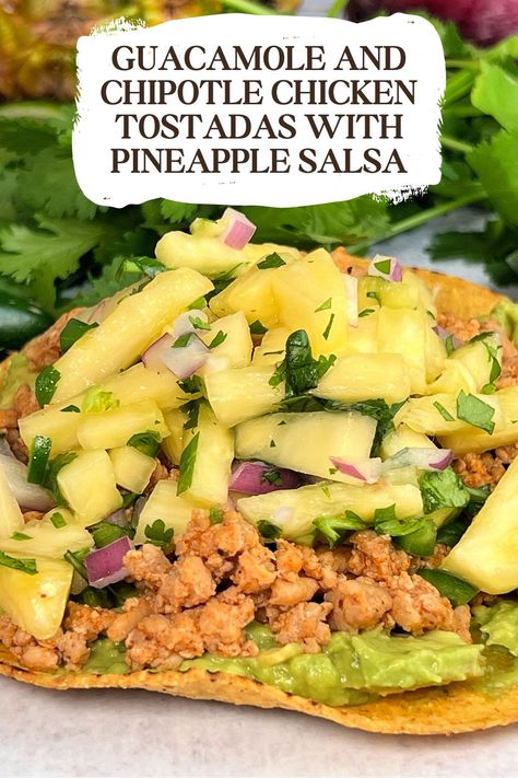 Guacamole and Chipotle Chicken Tostadas with Pineapple Salsa via @preventionrd Chicken Tostadas, Chipotle Chili Powder, Jalapeno Chicken, Salsa Ingredients, Pineapple Salsa, Chipotle Chicken, Chicken Avocado, Chicken Main Dishes, Fresh Cilantro