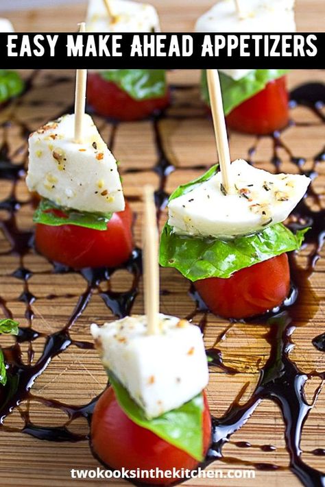 Caprese Appetizer, Easy Make Ahead Appetizers, Make Ahead Appetizers, Quick And Easy Appetizers, Balsamic Reduction, Vegetarian Appetizers, Thanksgiving Appetizers, Holiday Appetizers, Easter Dinner