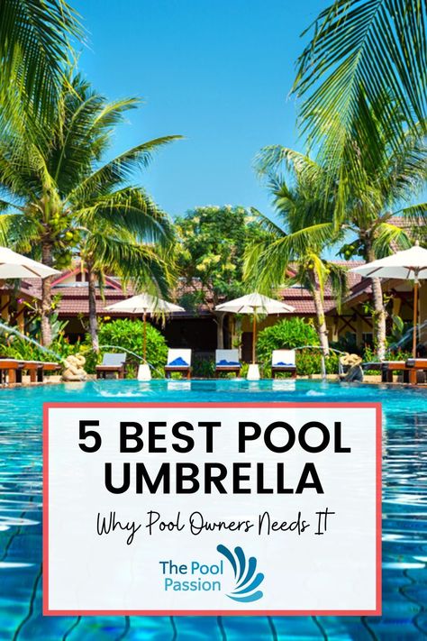 5 Best Pool Umbrella You Can Buy Right Now and Why Pool Owners Needs It - 2 Umbrella In Pool, Pool Deck Umbrella Ideas, Pool Umbrella Ideas Outdoor Patios, In Pool Umbrella, Pool Umbrella Ideas, Pool Shade Ideas, Umbrella For Pool, Pool Umbrella, Square Pool