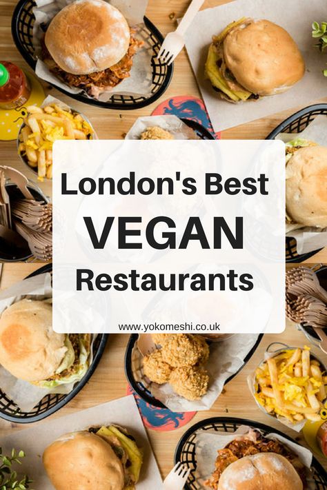 Best Vegan Restaurants, Vegan Junk Food, Restaurants In London, Vegan Travel, Netherlands Travel, Restaurant Guide, Vegan Restaurants, London Restaurants, London Eye