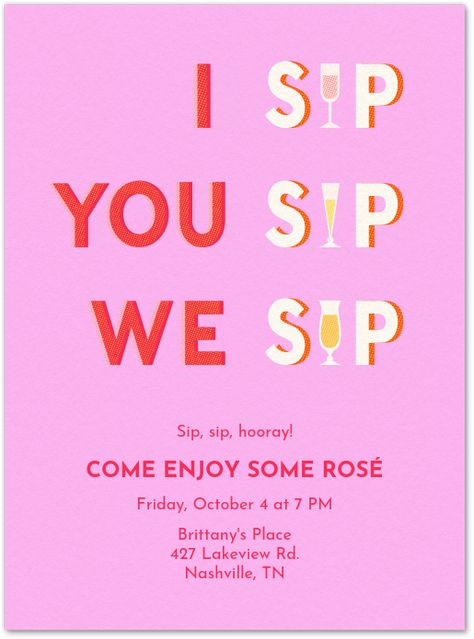 I Sip, You Sip, We Sip Invitation | Evite Sip N Shop Ideas, Sip And Shop Event Ideas, Sip Quotes, Sorority Flyers, Cafe Marketing, Sip And Shop, Wine Yoga, House Party Invitation, Bar Aesthetic