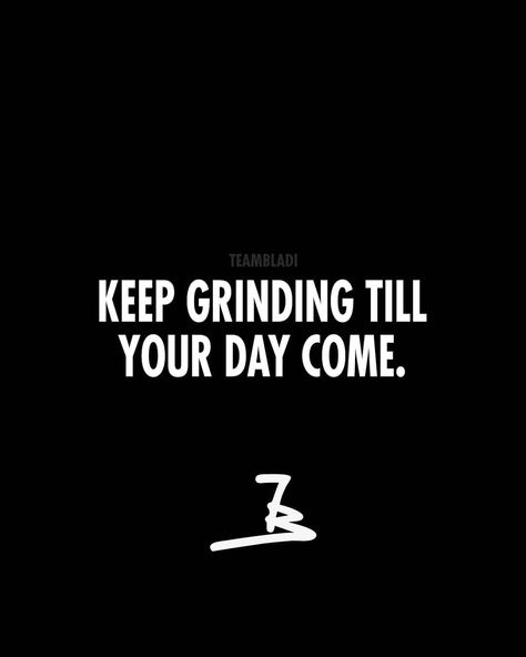 “Keep Grinding till your day come." - #motivation #quote #motivational #life #happy #travel #entrepreneur #success #diy #best #work #motivationalquote Grind Quotes, Quotes Hustle, Progress Quotes, Keep Grinding, Public Health Nurse, Inspiring Wallpaper, Hustle And Grind, Mental Health Counselor, Health Careers