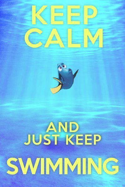 Keep calm & just keep swimming. #FindingNemo Dory Quotes, Calm Sayings, Keep Calm Signs, Just Keep Swimming, Keep Calm Posters, Calm Quotes, Keep Calm Quotes, Photo Backdrops, Keep Swimming