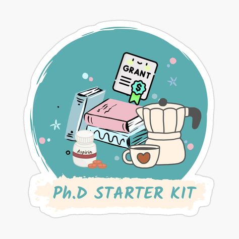 Get my art printed on awesome products. Support me at Redbubble #RBandME: https://www.redbubble.com/i/sticker/PhD-starter-kit-for-phd-student-with-aspirin-books-coffee-mug-coffee-pot-and-grant-money-on-white-for-new-phd-starting-university-by-Lady-Frost/138342336.EJUG5?asc=u Phd Tattoo, Starting University, Grant Money, Books Coffee, Phd Student, Coffee Pot, Starter Kit, Cute Designs, Science Poster