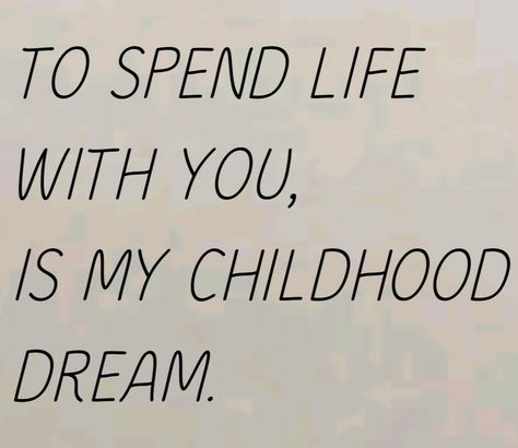 #romantic quotes #love quotes for her #quotes about love Obsessive Love Quotes Aesthetic, Childhood Love Quotes Relationships, Accidentally In Love Quotes, Childhood Dreams Quotes, Old Fashioned Love Quotes, Young Love Quotes Teenagers, I Love You Book Quotes, Childhood Sweethearts Aesthetic, Childhood Friends To Lovers Quotes