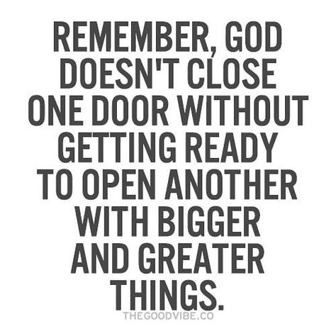 Remember, God doesn't close one door without getting ready to open another with bigger and greater things. #inspiration… @140orlesspro Job Encouragement Quotes, Remember God, Woman Of God, Letting Go Quotes, Lost Job, Tuesday Motivation, Motivational Thoughts, Soul Quotes, Short Inspirational Quotes