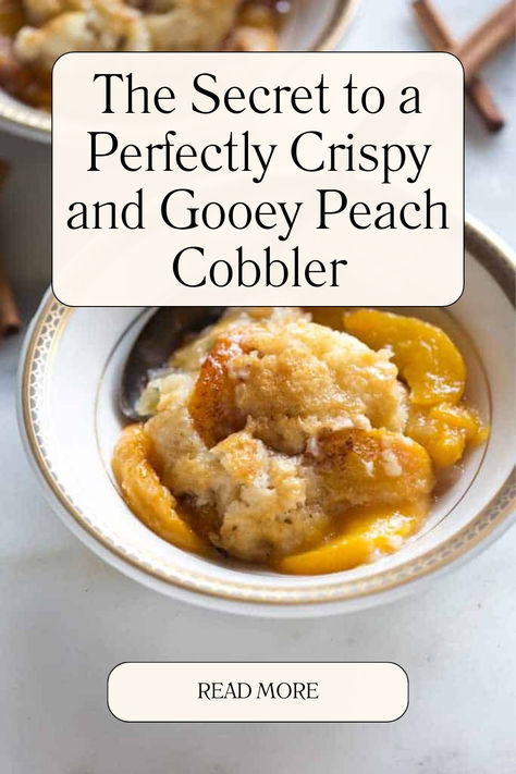 The Secret to a Perfectly Crispy and Gooey Peach Cobbler! High Altitude Peach Cobbler, Best Cobbler Crust, Peach Cobbler With Bottom Crust, Peach Apple Cobbler, Make Ahead Peach Cobbler, Peach Pecan Cobbler, The Best Peach Cobbler Recipe, Peach Cobbler Topping, Cobbler Crust Recipe