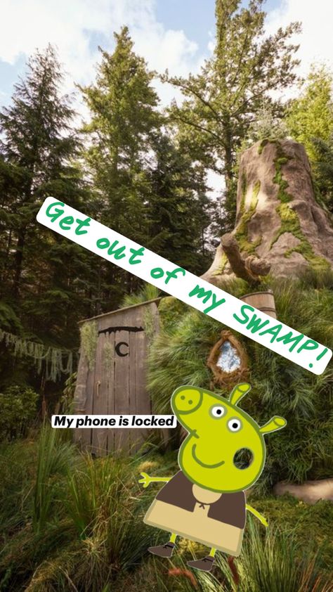 My phone is locked/shreck version “Get out of my swamp” My Phone Is Locked, Swamp Wallpaper, Get Out Of My Swamp, Phone Is Locked, Getting Out, My Phone, Wallpapers, Books