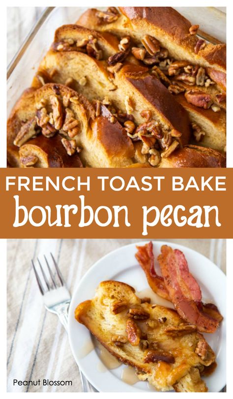 This overnight bourbon pecan French toast bake is sure to be his new favorite Pecan Praline Topping, Overnight French Toast Bake, Pecan French Toast, French Toast Bake Overnight, Bananas Foster French Toast, Stuffed French Toast Cream Cheese, French Toast Bake Recipe, Toast Pizza, French Toast Casserole Overnight