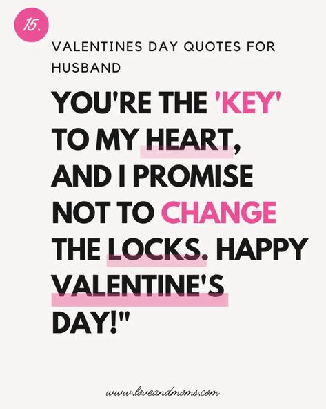 Happy Valentine's Day Wishes, Valentines Day Quotes For Husband, Valentine's Day Wishes, Happy Valentines Day Wishes, Valentines Day Quotes, Valentines Day Wishes, Valentine's Day Quotes, Husband Quotes, Key To My Heart