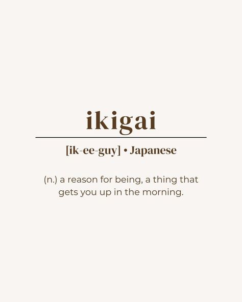 unique word, rare word, one word quote, deep meaning, powerful word, minimalist, aesthetic, brown beige, instagram post idea, instastory, inspirational, name ideas Pretty Morning Quotes, Pretty Words In Japanese, Japanese Inspirational Quotes, Unquie Words, One Words Quotes, Ikigai Tattoo Design, Ikigai Wallpaper, Ikigai Meaning, Ikigai Aesthetic