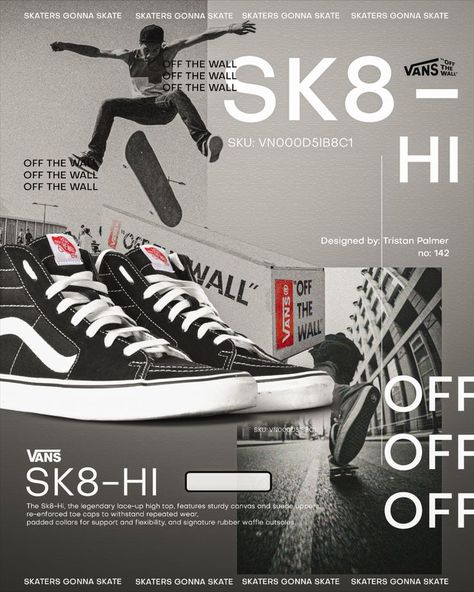 Vans Poster, Shoe Poster, Sk8 Hi Vans, Vans Sk8 Hi, Sk8 Hi, Vans Sk8, Advertising Design, Golden Goose Sneaker, Wall Design