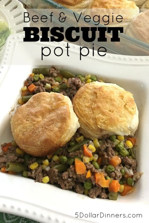 Beef & Veggie Biscuit Pot Pie – Recipes, Printable Coupons | $5 Dinners™ Hamburger Pot Pie, Biscuit Pot Pie, Beef Pot Pies, Hamburger Dishes, Bread Salad, One Dish Dinners, Biscuit Bake, Pot Pies Recipes, Freezer Friendly