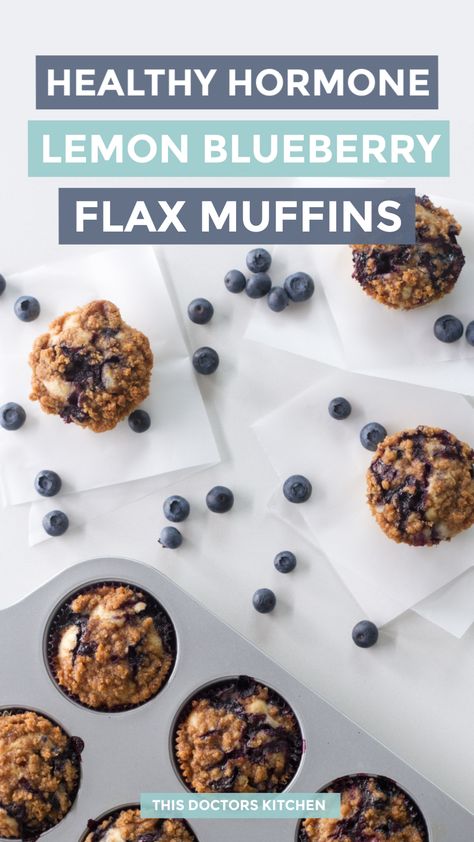 Blueberry Flax Muffins, Hormone Balancing Recipes, Flax Muffins, Follicular Phase, Hormone Diet, Foods To Balance Hormones, Healthy Hormones, Food Therapy, Lemon Blueberry