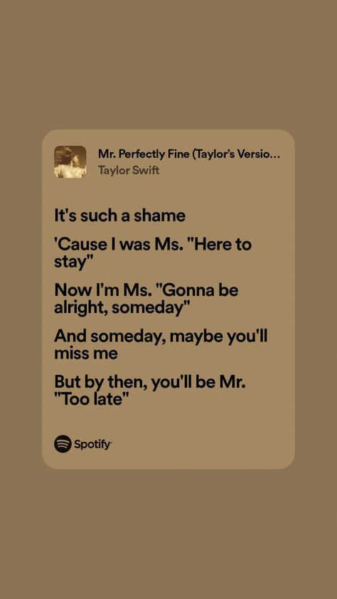 "Mr. Perfectly Fine" by Taylor Swift 💛 Mr Perfectly Fine Taylor Swift Video, Me Perfectly Fine Taylor Swift, Mr Perfectly Fine Taylor Swift Lyrics, Fearless Quotes Taylor Swift, Taylor Swift Fearless Songs, Mr Perfectly Fine Taylor Swift, Taylor Swift Family, Mr Perfectly Fine, Fearless Song