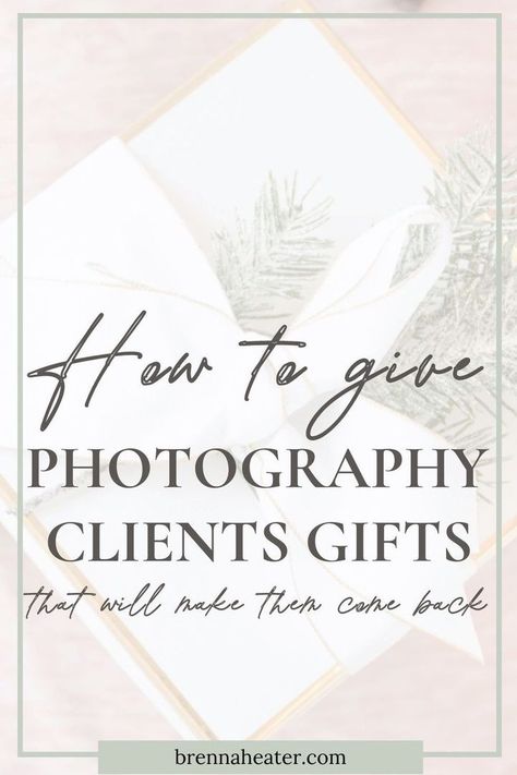 Gift Ideas For Clients, Photography Client Gifts, Photographer Client Gifts, Photographer Packaging, Client Appreciation Gifts, Photography Marketing Templates, Lasting Relationships, Gifts Photography, Luxury Photography