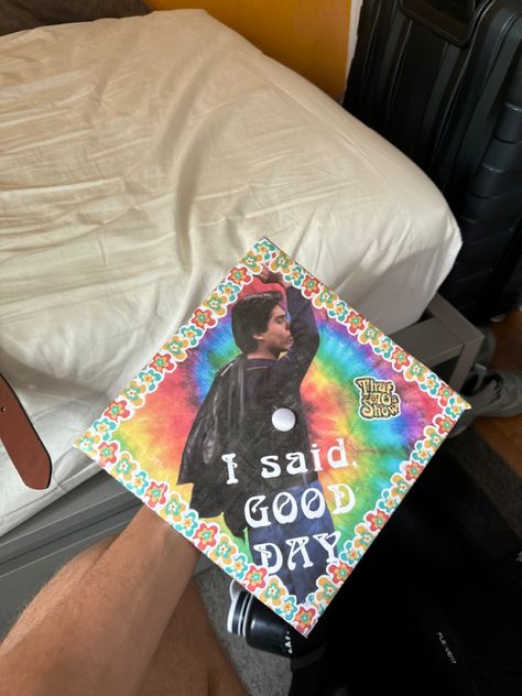 Graduation cap featuring Fez’s signature line “I said, Good Day” from that 70s show. College Grad Cap Ideas, Grad Cap Decorated, 70s Show, Graduation Cap Designs, Graduation Cap Decoration, Cap Decorations, That 70s Show, Cap Designs, Grad Cap