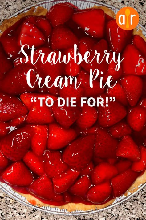 Strawberry Cream Pie, Everyone In My Family, Strawberry Cream Pies, Strawberry Pie Recipe, Fresh Strawberry Pie, Strawberry Dessert Recipes, Cream Pie Recipes, Cream Pies, Strawberry Pie