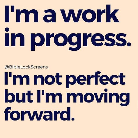 #perfectlyimperfect #quotes #life #inspiration #motivation #lifequotes #happiness #love #inspire #believe In Progress Quotes, Work In Progress Quotes, Progress Quotes, Online Prayer, Inspirational Songs, Motivational Picture Quotes, Lock Screens, Positive People, Quotes On Instagram