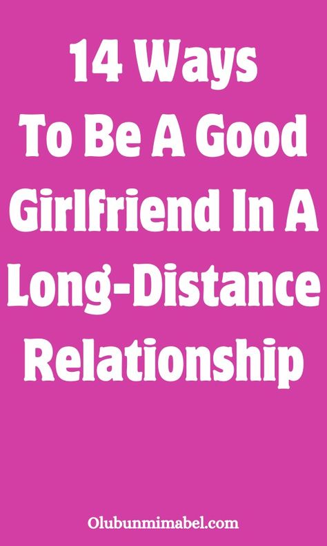 How To Keep A Long Distance Relationship, How To Deal With Long Distance Relationships, Long Distance Relationship Meeting, Be A Good Girlfriend, Long Distance Relationship Help, How To Manage Long Distance Relationship, Good Girlfriend, Relationship Growth, Long Distance Girlfriend