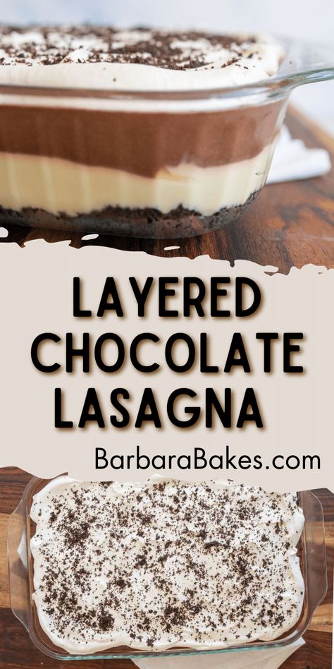 Layered Chocolate Lasagna is a delightful dessert that combines the richness of chocolate with the creaminess of various layers. via @barbarabakes No Bake Dessert Lasagna Recipe, Dessert Lasagna Recipes No Bake, Easy Chocolate Lasagna, Choc Lasagna Dessert Recipes, S'more Lasagna, Chocolate Lasagne, Chocolate Lasagna Recipe, Fabulous Desserts, Chocolate Lasagna