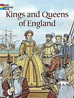 Kings and Queens of England Coloring Book (Dover History Coloring Book): Written by John Green, 2005 Edition, Publisher: Dover Children's [Paperback]: Amazon.co.uk: John Green: 8601417620694: Books Kings And Queens Of England, Queens Of England, Queen Mary Ii, Alfred The Great, John Green Books, Fashion Coloring Book, Kings And Queens, Mary I, Mystery Of History